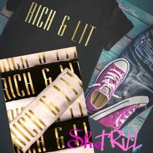 Rich and lit tee!